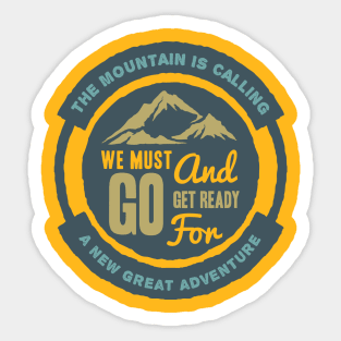 The Mountain is Calling Sticker